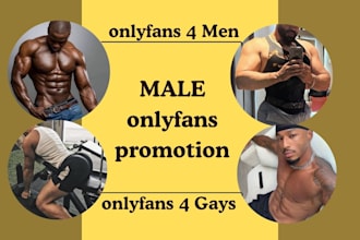 do male onlyfans promotion, patreon page, fansly, fanvue adult web promotion