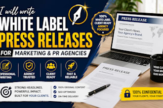write white label press releases for marketing and PR agencies