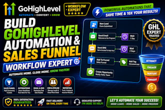 build gohighlevel automation, sales funnel workflow expert