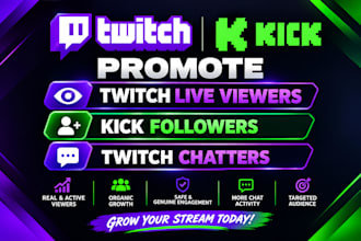 promote twitch live viewers, kick followers, twitch chatters