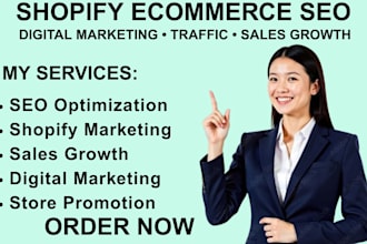 promote your shopify ecommerce SEO digital marketing sales growth specialist
