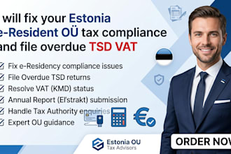 fix your estonia e resident oÜ tax compliance and file overdue tsd vat