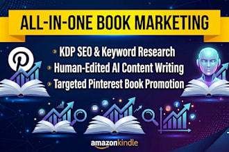 amazon kindle SEO,ai blog content writing, and pinterest book promotion design