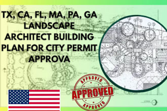 tx, ca, fl, ma, pa, ga landscape architect building plan for city permit approva