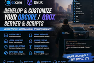 develop, customize and fix your fivem qbcore script and server