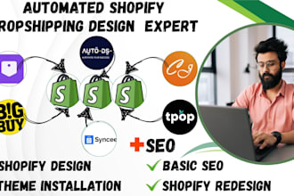 build automated shopify dropshipping store via bigbuy temu autods shopify expert