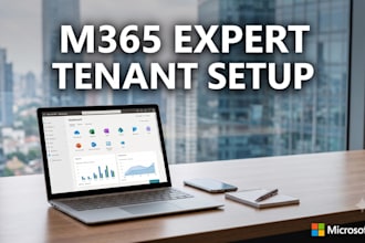 professionally setup and configure your microsoft 365 tenant