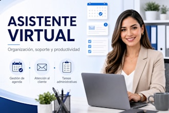 be your virtual assistant for administrative and online tasks in spanish
