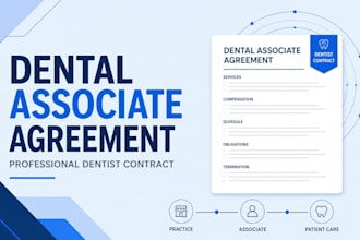 draft a professional dental associate agreement or dentist contract
