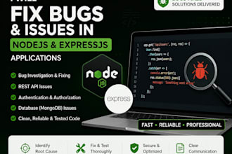 fix bugs and issues in nodejs and expressjs applications