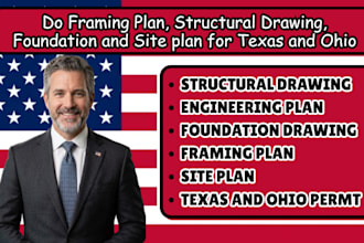 do framing plan, structural drawing, foundation and site plan for texas and ohio