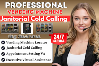 cold call businesses to secure vending machine locations janitorial cold calling