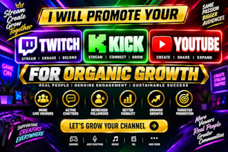 do twitch, kick and youtube promotion for organic growth