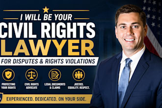 be your civil rights lawyer for disputes and rights violations