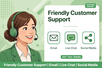 be your friendly customer support