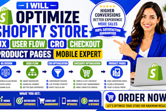 optimize shopify store UX user flow cro checkout product pages mobile expert