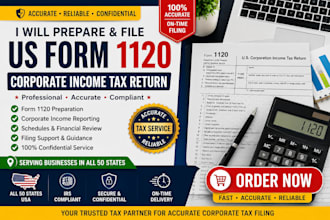 prepare and file US form 1120 corporate income tax return