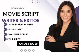 write movie script, screenplay, film script, TV script, screenwriting, dialogue