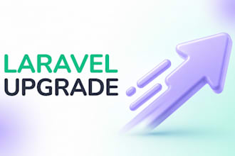 upgrade your outdated laravel app to a secure, modern version
