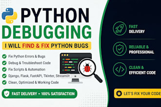 debug python code, fix automation python bugs and errors, troubleshoot scripts