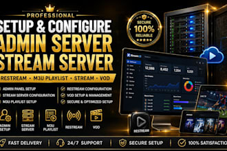 setup admin server, stream server, configure restream, m3u paylist, stream vod