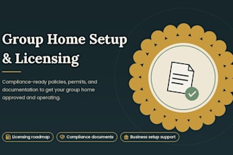 setup group home, licensing, compliance and business policies