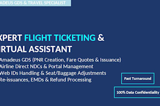 be your amadeus flight ticketing agent and travel virtual assistant