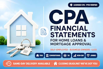 prepare CPA financial statements for your home loan mortgage and lender approval