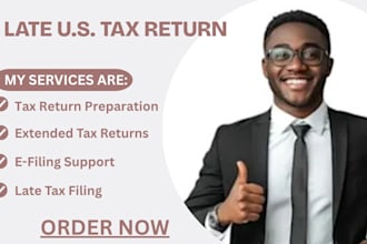 prepare late US tax return and resolve missed filing issue before deadline