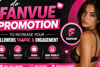 do fanvue promotion to increase your followers traffic and engagement
