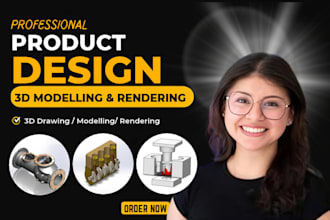 create 3d product design, cad modeling and 3d cad design for products