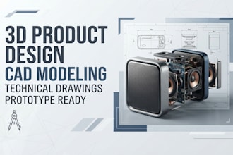 create 3d product design, cad modeling and 3d cad design for products