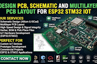 design pcb, schematic and multilayer pcb layout for esp32 stm32 iot