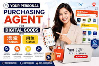 be your personal purchasing agent for digital goods from taobao and xianyu