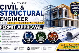 be your civil and structural engineer for ohio georgia texas permit approval
