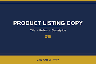 write amazon listing and etsy listing copy in 24h