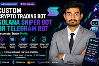develop a custom crypto trading bot solana sniper bot or telegram bot