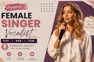 be your female singer vocalist for pop rnb edm dance music and vocal recording