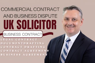 review and resolve commercial contract and business dispute as a UK solicitor