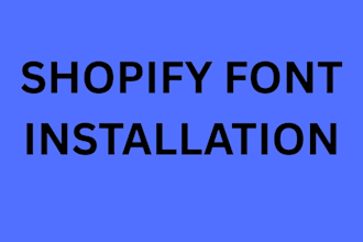 do shopify font installation design and redesign website store