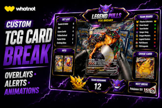 design custom whatnot tcg card break overlays, alerts and animations