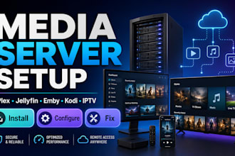 set up, configure and fix plex, jellyfin, emby, kodi and iptv server