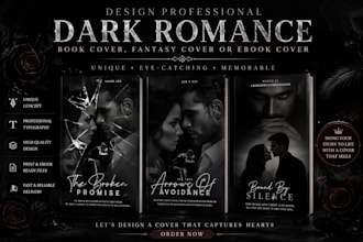 design professional dark romance book cover, fantasy cover or ebook cover