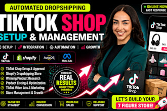 setup tiktok shop, automate dropshipping store and run tiktok ads