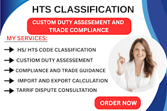 provide hs and hts code classification, duty assessment and compliance
