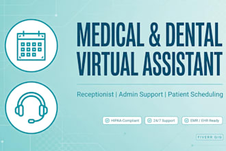 be your medical and dental virtual assistant receptionist and admin