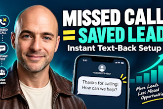 set up missed call text back and instant lead follow up