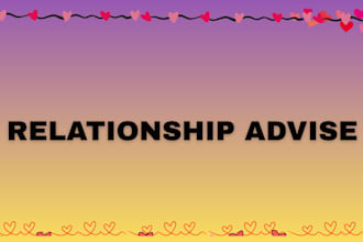 give honest relationship advice, dating and love guidance