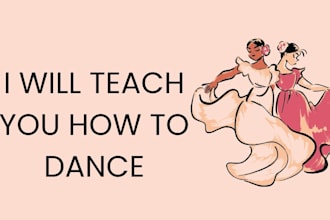 professionally teach you how to dance ballrooom dance ballet dance