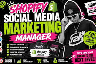 shopify social media marketing manager for y2k, streetwear, clothing brand store
